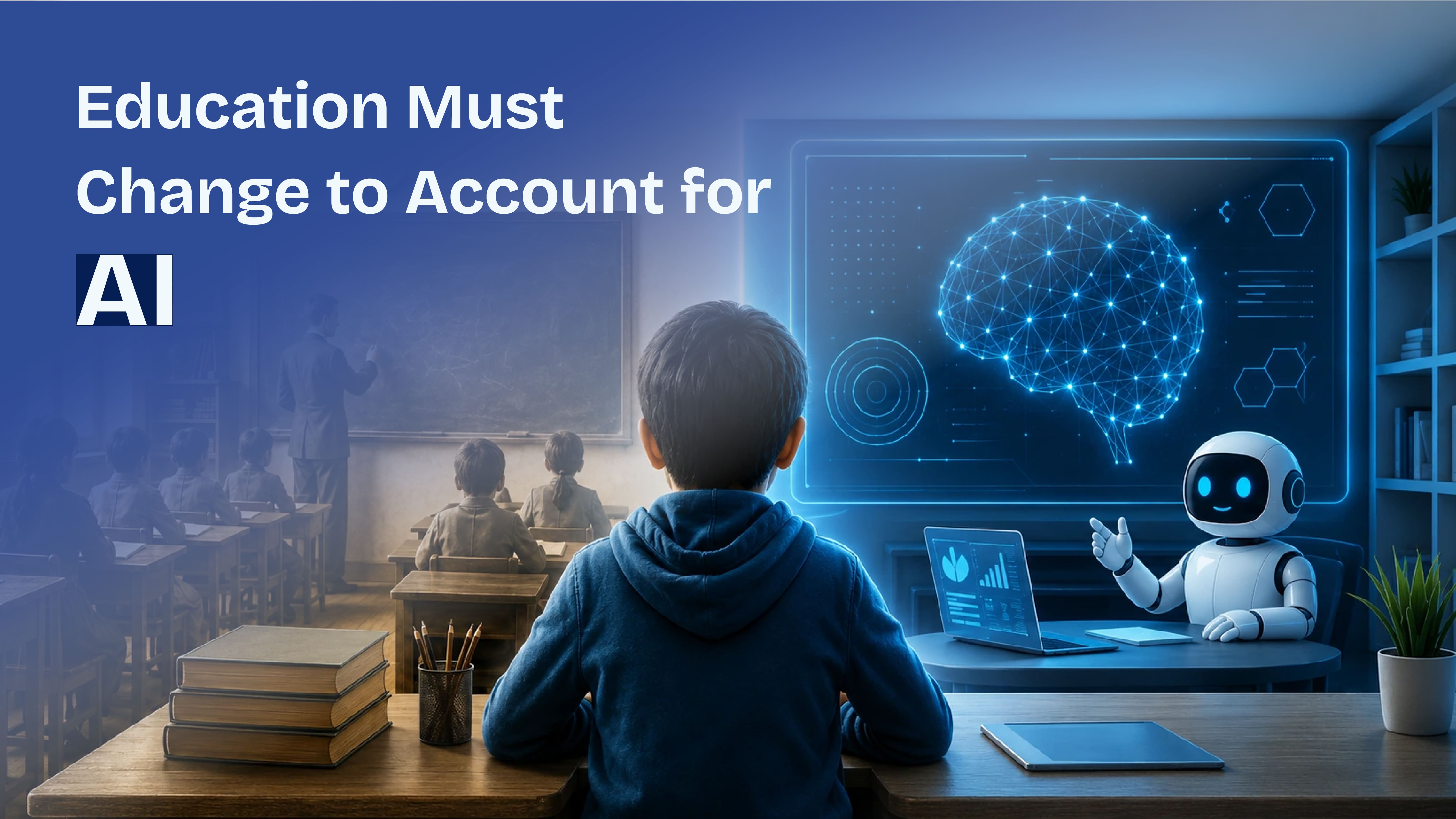 Education Must Change to Account for AI